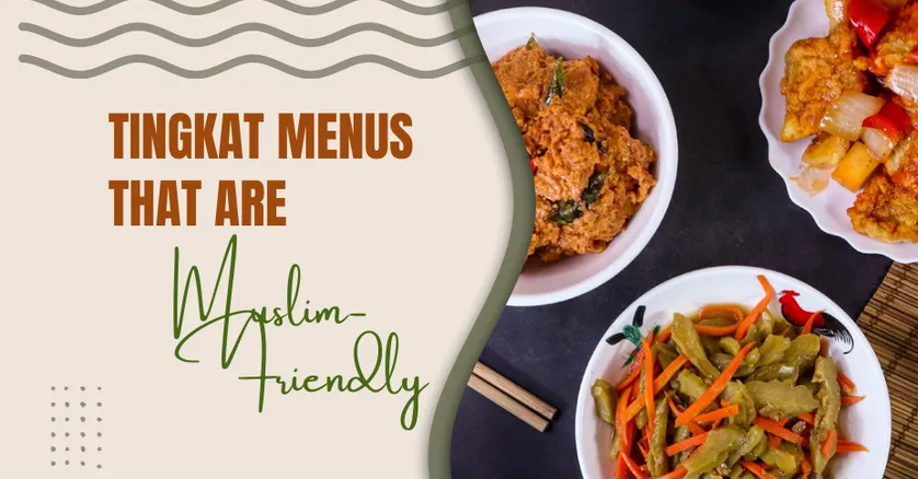 Tingkat Menus That Are Muslim-Friendly